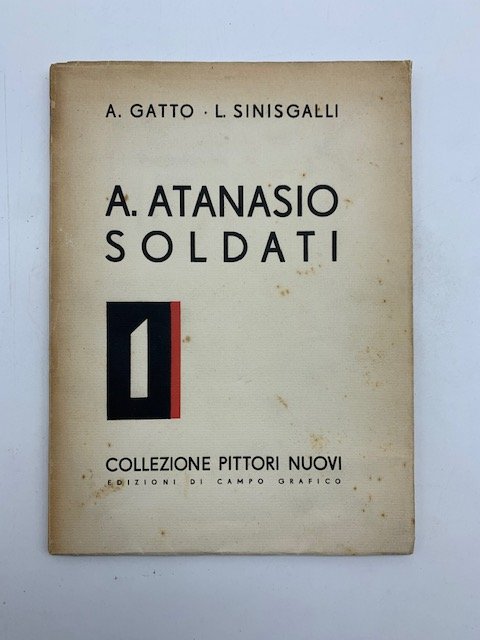 A. Atanasio Soldati. 1. Collezione pittori nuovi