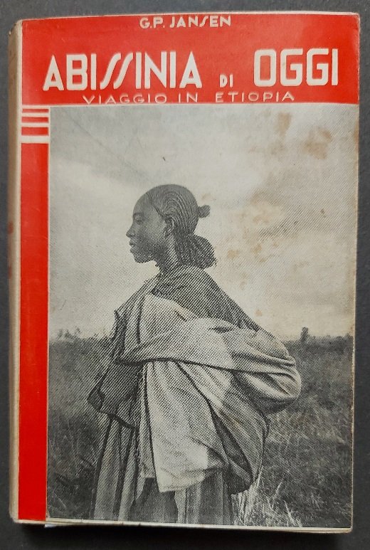 Abissinia d'oggi. Viaggio in Etiopia