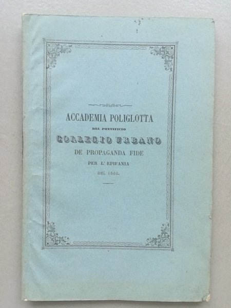 Accademia poliglotta che gli alunni del Pontificio Collegio urbano De …