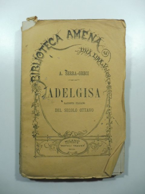 Adelgisa. Racconto italiano del secolo ottavo