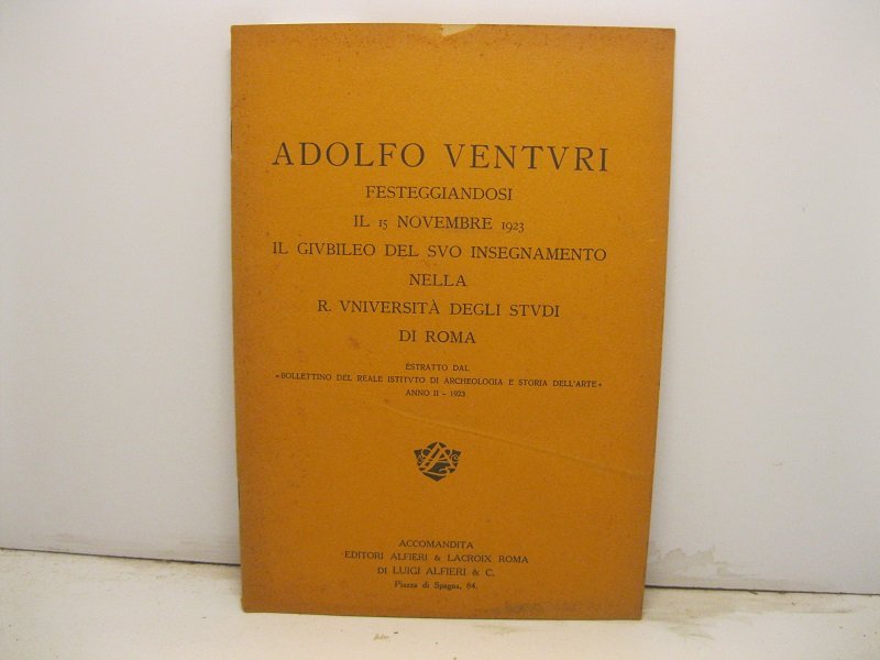 Adolfo Venturi festeggiandosi il 15 novembre 1923 il giubileo del …