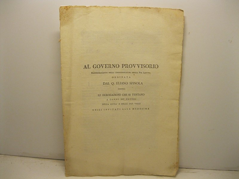 Al governo provvisorio. Rappresentanza degli amministratori della pia lascita ordinata …