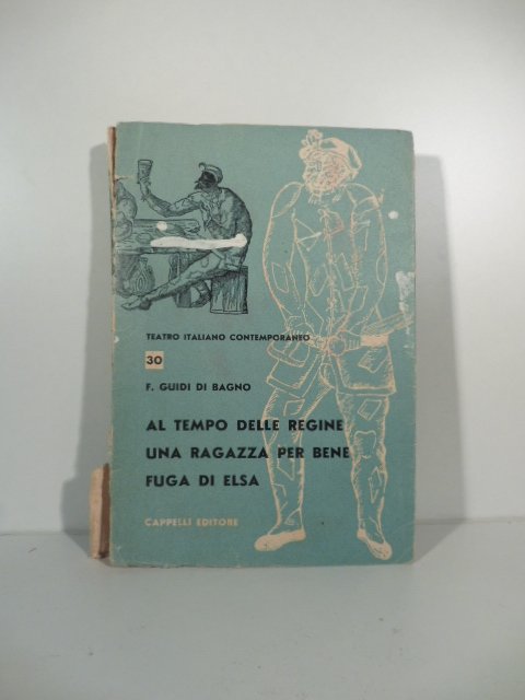 Al tempo delle regine; Una ragazza per bene; Fuga di …