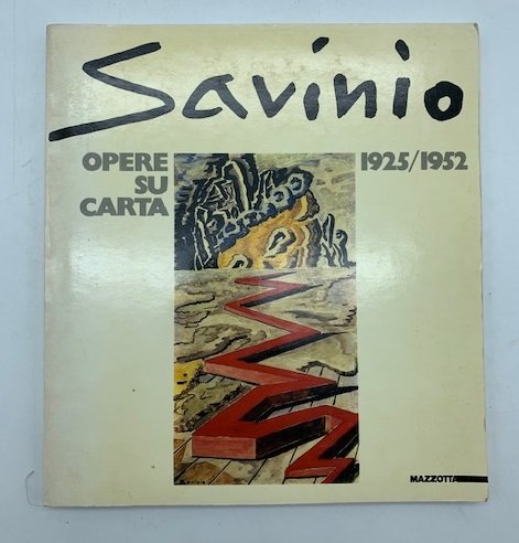 Alberto Savinio opere su carta 1925/1952