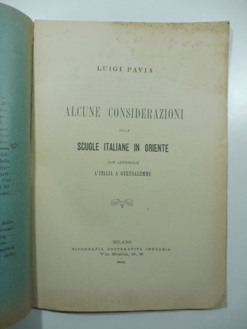 Alcune considerazioni sulle scuole italiane in Oriente con appendice L'Italia …