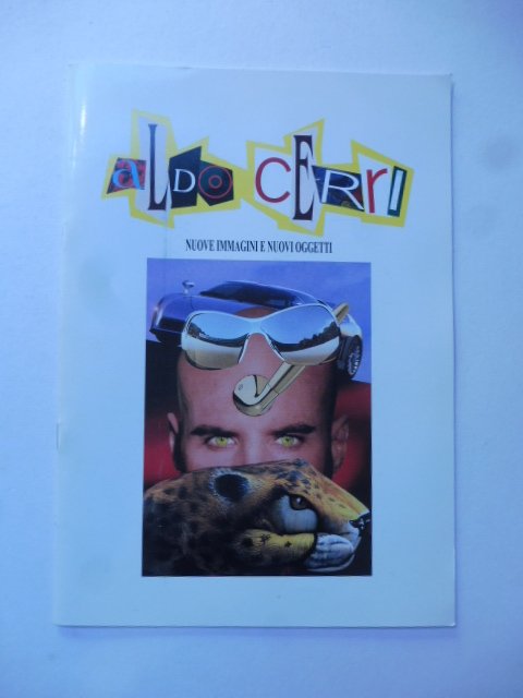 Aldo Cerri. Nuove immagini e nuovi oggetti
