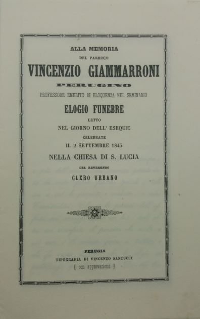 Alla memoria del parroco Vincenzio Giammarroni perugino professore emerito di …