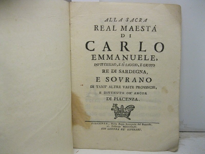 Alla Sacra Real Maesta' di Carlo Emmanuele invittissimo, e si …