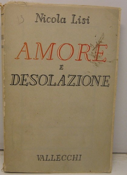 Amore e desolazione. 1o Gennaio - 31 Luglio 1944