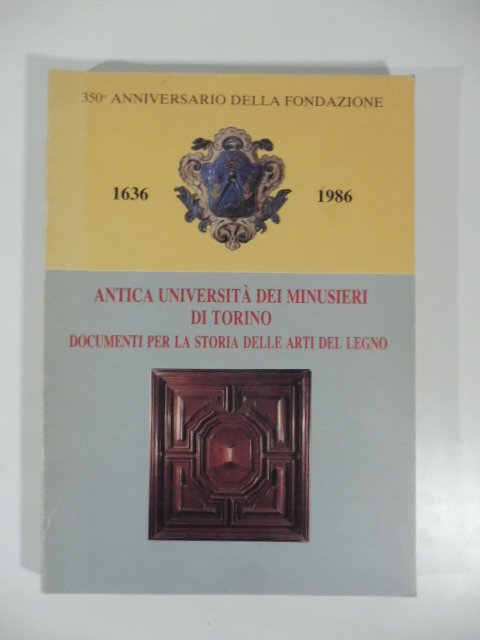 Antica universita' dei minusieri di Torino documentati per la storia … | Immagine principale