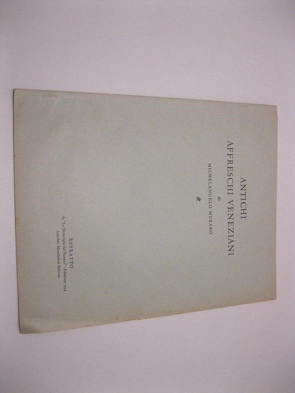 Antichi affreschi veneziani di Michelangelo Muraro