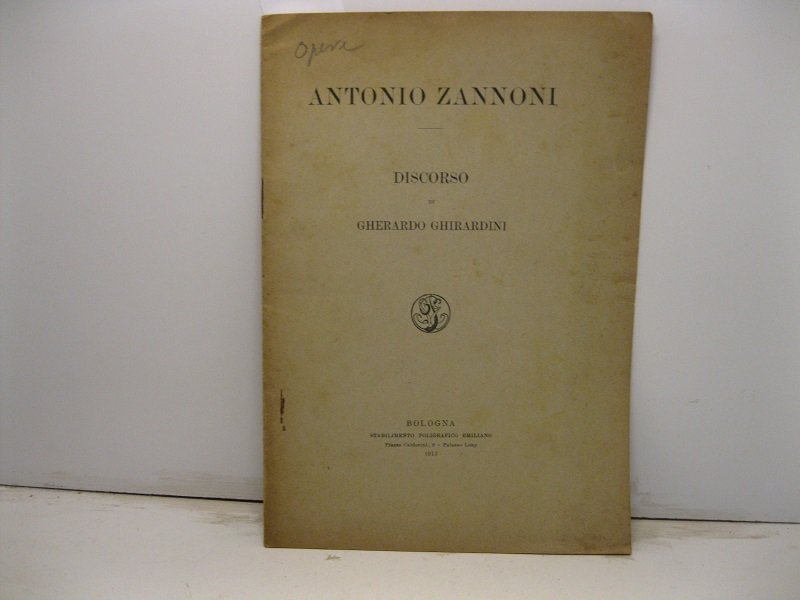Antonio Zannoni. Discorso.