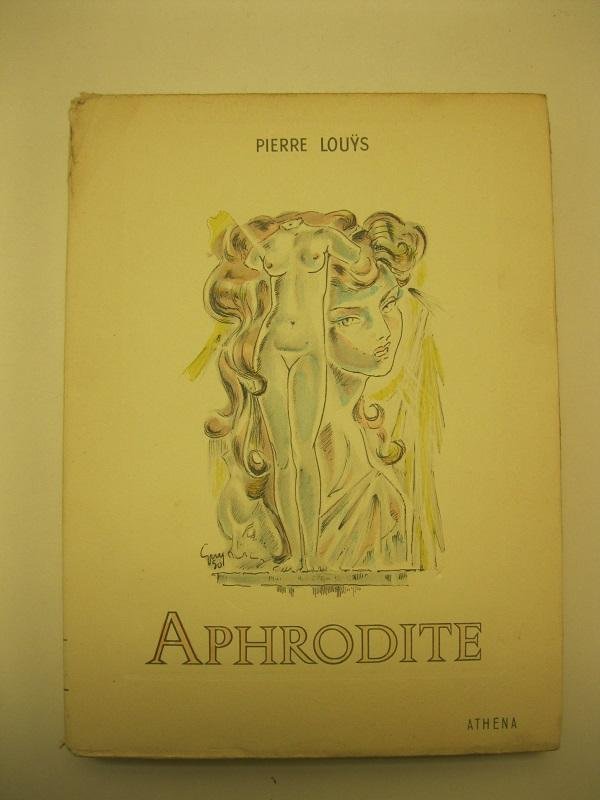 Aphrodite. Illustrations, bandeaux, lettrines et culs-de-lampe d'apres les originaux de …