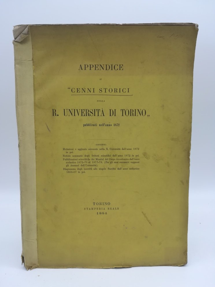 Appendice ai Cenni storici sulla R. Universita' di Torino pubblicati …