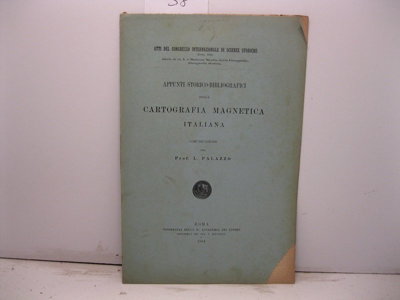 Appunti storico-bibliografici sulla cartografia magnetica italiana.