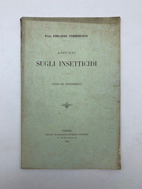 Appunti sugli insetticidi. Studj ed esperimenti