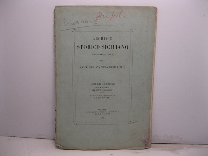 Archivio storico siciliano. Pubblicazione periodica della Societa' Siciliana per la …