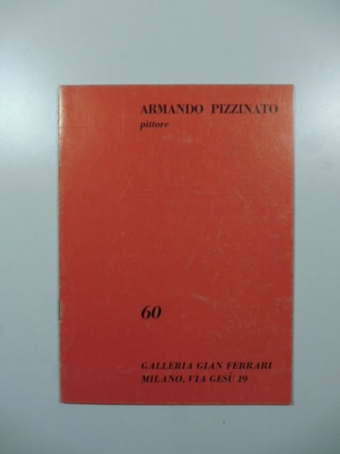 Armando Pizzinato pittore dal 19 al 30 ottobre 1963. Galleria …