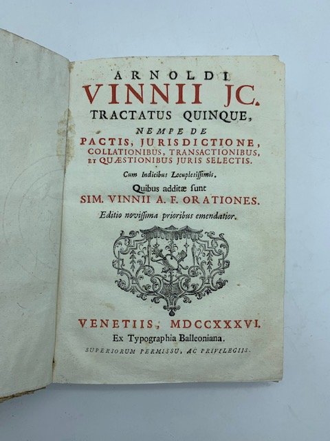 Arnoldi Vinnii JC. tractatus quinque nempe de pactis, jurisdictione, collationibus, …