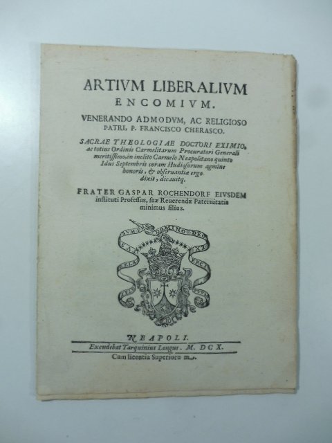 Artium liberalium encomium. Venerando admodum ac religioso patri P. Francisco …