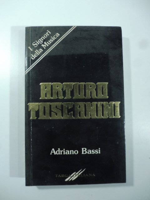 Arturo Toscanini (con dedica dell'Autore)