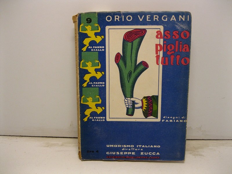 Asso piglia tutto. Illustrazioni di Fabiano Coperta e fregi di …