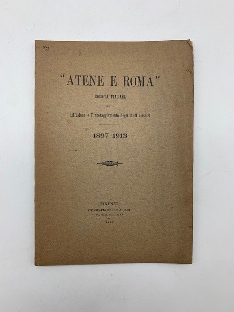 Atene e Roma. Societa' italiana per la diffusione e l'incoraggiamento …