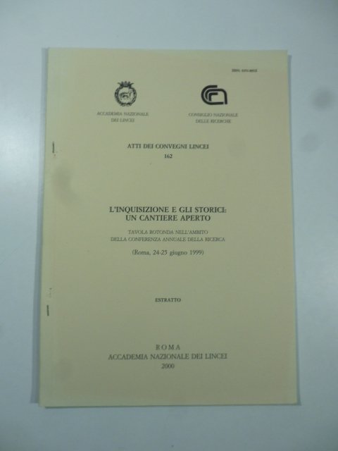 Atti dei convegni Lincei n.162. L'inquisizione e gli storici: Un …