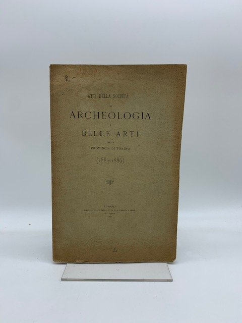 Atti della Societa' di archeologia e belle arti per la …