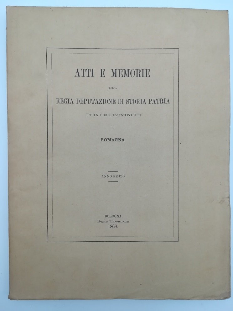 Atti e Memorie della Regia Deputazione di Storia patria per …