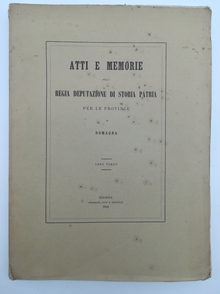 Atti e Memorie della Regia Deputazione di Storia patria per …