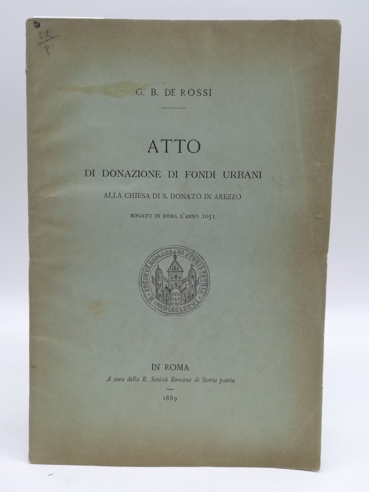Atto di donazione di fondi urbani alla Chiesa di S. …