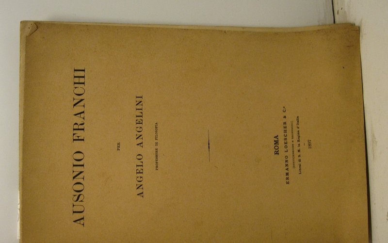 Ausonio Franchi. Conferenze tenute nel Circolo romano di Studi S. …