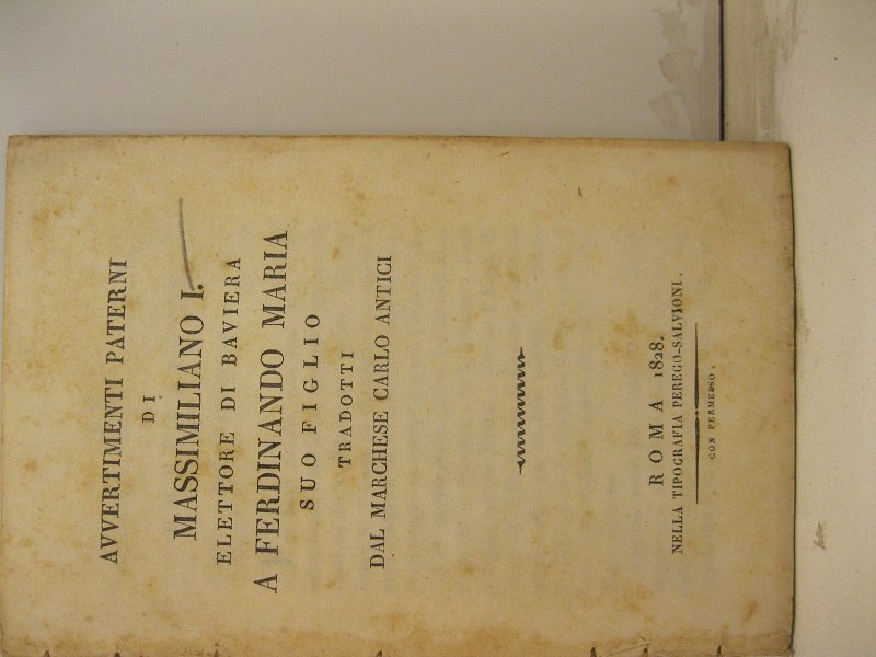 Avvertimenti paterni di Massimiliano I elettore di Baviera a Ferdinando …