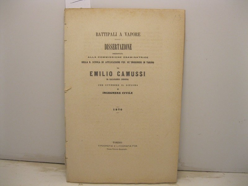 Battipali a vapore. Dissertazione presentata alla Commissione esaminatrice della R. …