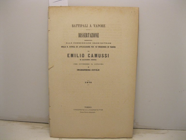 Battipali a vapore. Dissertazione presentata alla Commissione esaminatrice della R. …