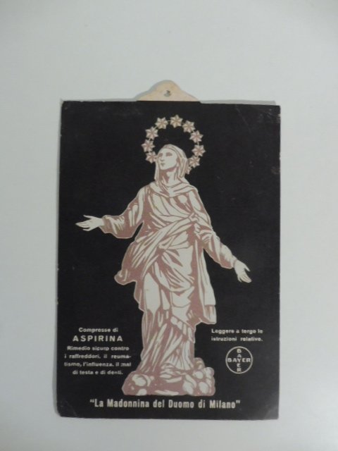 Bayer. Compresse di aspirina. Cartoncino pubblicitario con l'immagine della Madonnina …