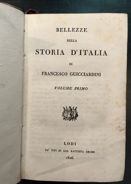 Bellezze della Storia d'Italia di Francesco Guicciardini. Volume primo (-secondo)