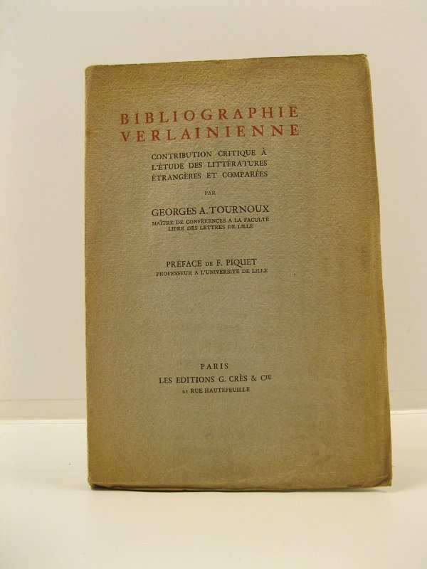Bibliographie verlainienne. Contribution critique l l'etude des litteratures etrangeres et …