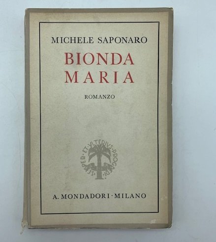 Bionda Maria. Romanzo