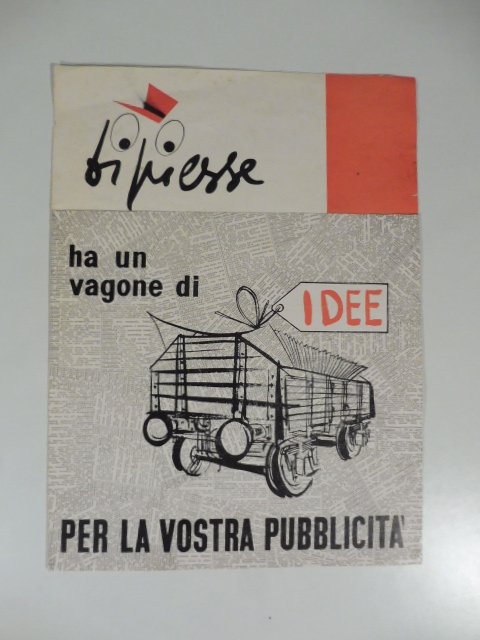 Bipiesse ha un vagone di idee per la vostra pubblicita'. …