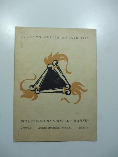 Bollettino di Bottega d'Arte, Livorno, num. 8, aprile-maggio 1923. Mostra …