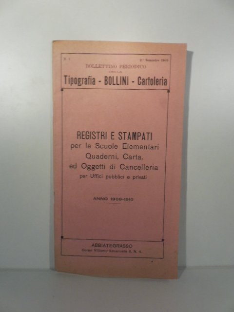 Bollettino periodico della tipografia, bollini, cartoleria. Registri e stampati per …