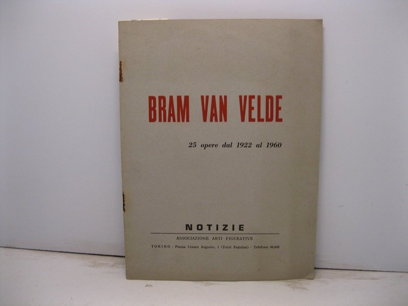 Bram Van Velde. 25 opere dal 1922 al 1960. Notizie. …