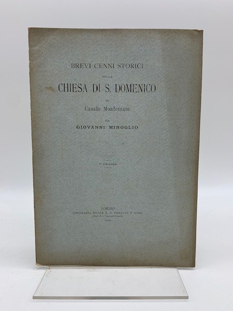 Brevi cenni storici sulla Chiesa di S. Domenico in Casale …