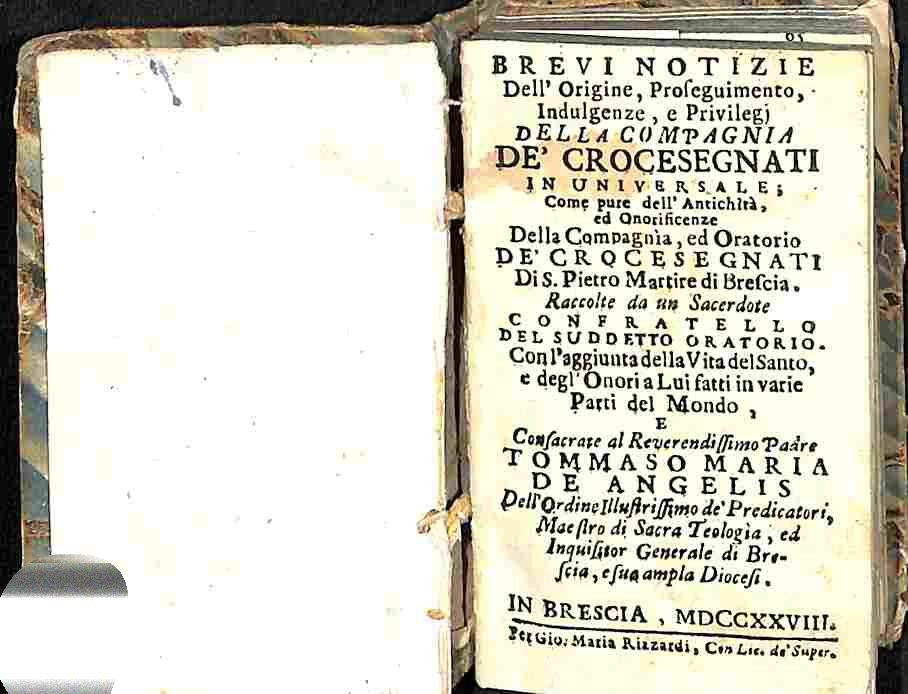 Brevi notizie dell'origine, proseguimento, indulgenze e privilegi della Compagnia de' …