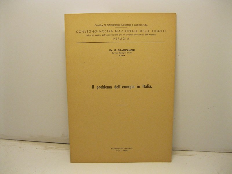 Camera di commercio industria e agricoltura. Convegno-mostra nazionale delle ligniti. …