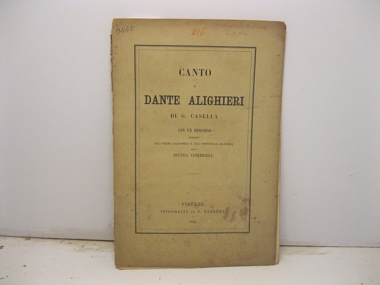 Canto a Dante Alighieri con un discorso intorno alla forma allegorica e alla principale allegoria della Divina commedia