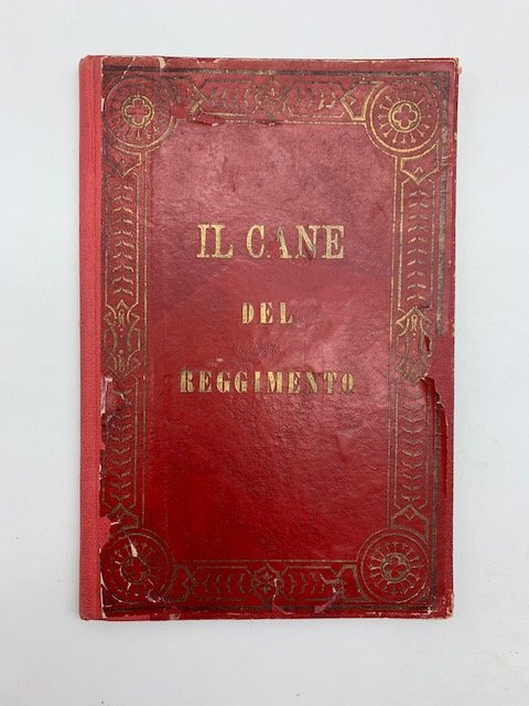 Caporale. Il cane del Reggimento. Illustrato con 25 disegni di …