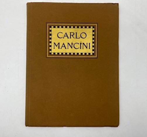 Carlo Mancini. Quaranta riproduzioni delle sue migliori opere